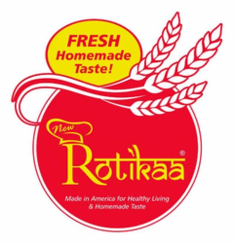 NEW ROTIKAA MADE IN AMERICA FOR HEALTHYLIVING & HOMEMADE TASTE FRESH HOMEMADE TASTE! Logo (USPTO, 08/21/2019)