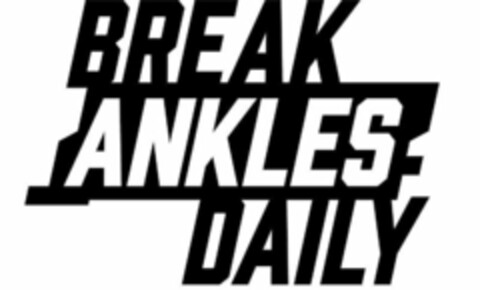 BREAK ANKLES DAILY Logo (USPTO, 12.05.2020)