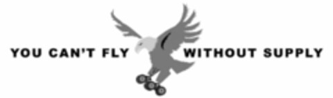 YOU CAN'T FLY WITHOUT SUPPLY Logo (USPTO, 24.06.2020)