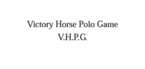 VICTORY HORSE POLO GAME V.H.P.G. Logo (USPTO, 03/08/2010)