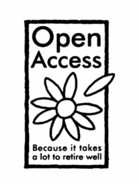 OPEN ACCESS BECAUSE IT TAKES A LOT TO RETIRE WELL Logo (USPTO, 31.03.2010)