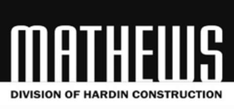 MATHEWS DIVISION OF HARDIN CONSTRUCTION Logo (USPTO, 10/05/2010)