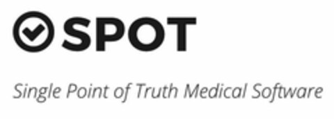 SPOT SINGLE POINT OF TRUTH MEDICAL SOFTWARE Logo (USPTO, 28.08.2015)