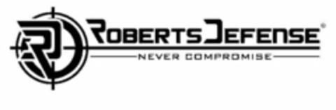 RD ROBERTS DEFENSE NEVER COMPROMISE Logo (USPTO, 27.07.2016)