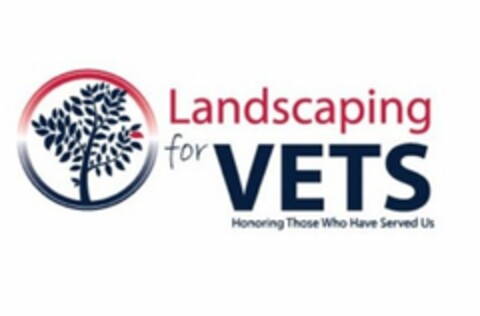 LANDSCAPING FOR VETS HONORING THOSE WHOHAVE SERVED US Logo (USPTO, 12/06/2016)