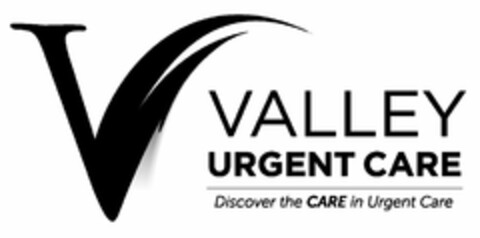 V VALLEY URGENT CARE DISCOVER THE CARE IN URGENT CARE Logo (USPTO, 07/06/2017)