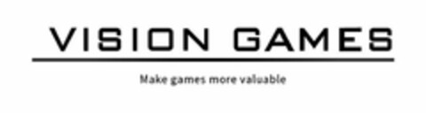 VISION GAMES MAKE GAMES MORE VALUABLE Logo (USPTO, 07/25/2019)