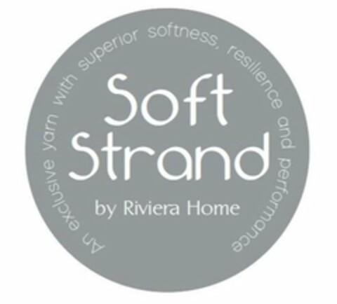 SOFT STRAND AN EXCLUSIVE YARN WITH SUPERIOR SOFTNESS, RESILIENCE AND PERFORMANCE BY RIVIERA HOME Logo (USPTO, 09/05/2019)