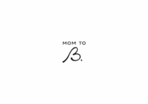 MOM TO B. Logo (USPTO, 17.08.2009)