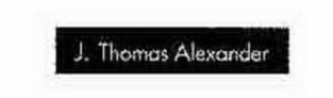 J. THOMAS ALEXANDER Logo (USPTO, 04/30/2010)