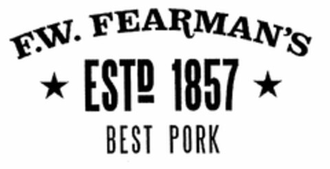 F.W. FEARMAN'S ESTD 1857 BEST PORK Logo (USPTO, 27.03.2012)