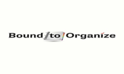 BOUND TO ORGANIZE Logo (USPTO, 07.04.2012)