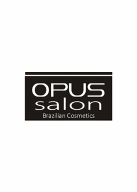 OPUS SALON BRAZILIAN COSMETICS Logo (USPTO, 12/06/2016)