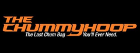 THE CHUMMYHOOP THE LAST CHUM BAG YOU'LL EVER NEED. Logo (USPTO, 07.01.2020)