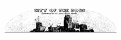 CITY OF THE DOGS GATEWAY FOR ALL YOUR DOG'S NEEDS Logo (USPTO, 10/14/2010)