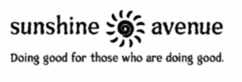 SUNSHINE AVENUE DOING GOOD FOR THOSE WHO ARE DOING GOOD. Logo (USPTO, 03/17/2011)