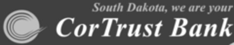 SOUTH DAKOTA, WE ARE YOUR CORTRUST BANK Logo (USPTO, 09/30/2011)