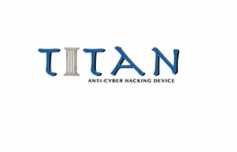 TITAN ANTI-CYBER HACKING DEVICE Logo (USPTO, 01.11.2013)