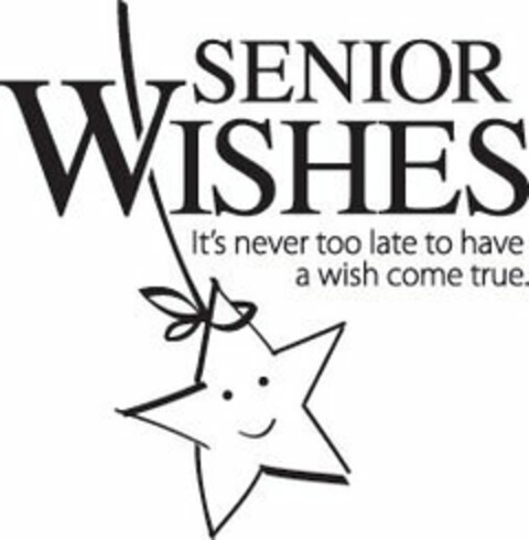 SENIOR WISHES IT'S NEVER TOO LATE TO HAVE A WISH COME TRUE Logo (USPTO, 25.09.2015)