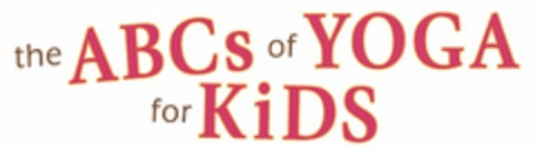 THE ABC S OF YOGA FOR KIDS Logo (USPTO, 07.07.2016)