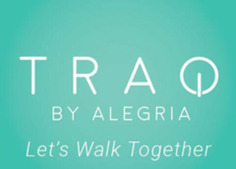 TRAQ BY ALEGRIA LET'S WALK TOGETHER Logo (USPTO, 01/31/2018)