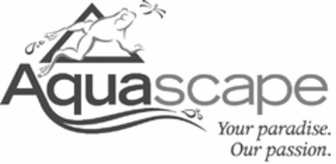 AQUASCAPE YOUR PARADISE. OUR PASSION. Logo (USPTO, 03/27/2018)