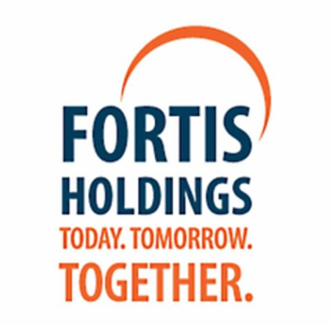 FORTIS HOLDINGS TODAY. TOMORROW. TOGETHER. Logo (USPTO, 11.07.2018)