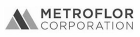 METROFLOR CORPORATION Logo (USPTO, 17.07.2018)