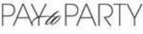 PAY TO PARTY Logo (USPTO, 01.11.2010)