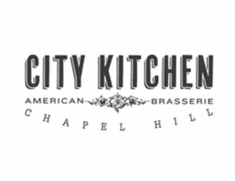 CITY KITCHEN AMERICAN BRASSERIE CHAPEL HILL Logo (USPTO, 04/02/2012)