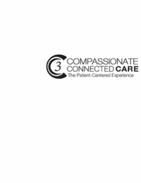 C3 COMPASSIONATE CONNECTED CARE THE PATIENT-CENTERED EXPERIENCE Logo (USPTO, 18.07.2014)