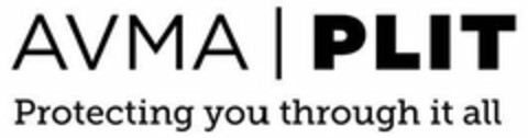 AVMA PLIT PROTECTING YOU THROUGH IT ALL Logo (USPTO, 11/26/2014)