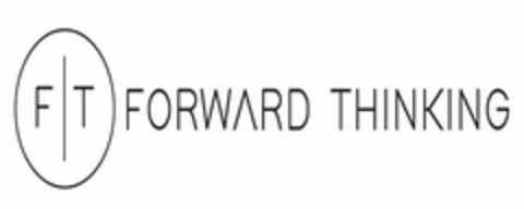 FT FORWARD THINKING Logo (USPTO, 03.09.2019)