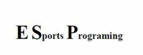 E SPORTS PROGRAMMING Logo (USPTO, 16.12.2019)