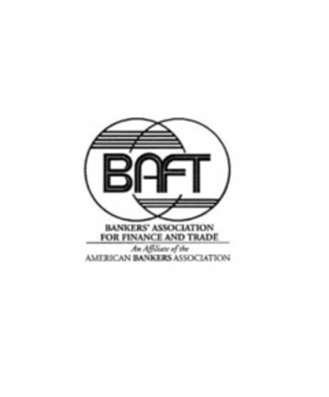 BAFT BANKERS' ASSOCIATION FOR FINANCE AND TRADE AN AFFILIATE OF THE AMERICAN BANKERS ASSOCIATION Logo (USPTO, 02.03.2009)