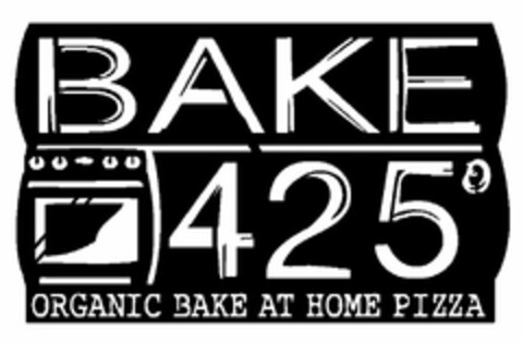 BAKE 425° ORGANIC BAKE AT HOME PIZZA Logo (USPTO, 04/05/2011)