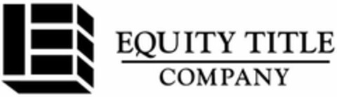 E EQUITY TITLE COMPANY Logo (USPTO, 24.09.2013)