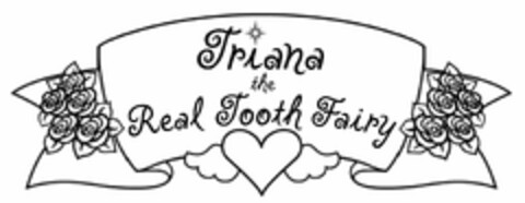 TRIANA THE REAL TOOTH FAIRY Logo (USPTO, 16.05.2014)