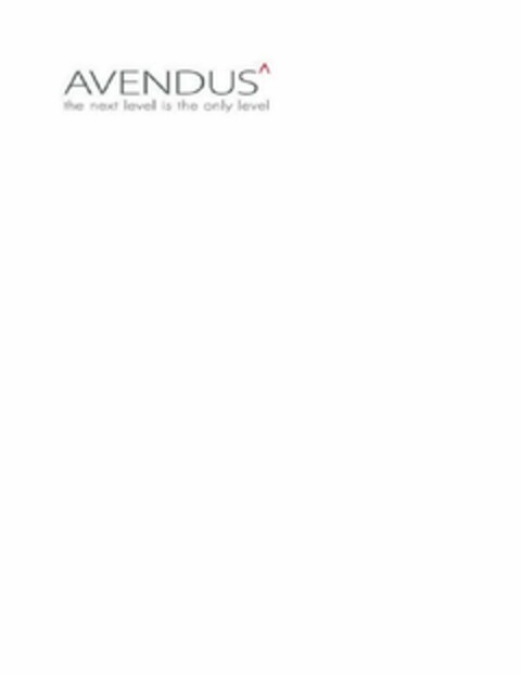 AVENDUS THE NEXT LEVEL IS THE ONLY LEVEL Logo (USPTO, 05/05/2015)