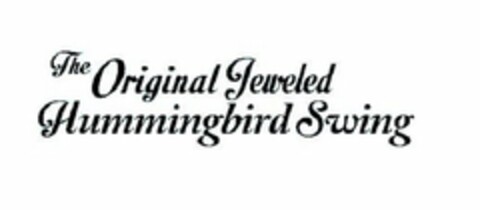 THE ORIGINAL JEWELED HUMMINGBIRD SWING Logo (USPTO, 15.07.2015)