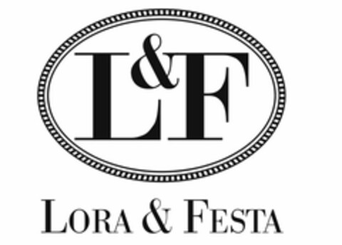 L&F LORA & FESTA Logo (USPTO, 09/26/2016)