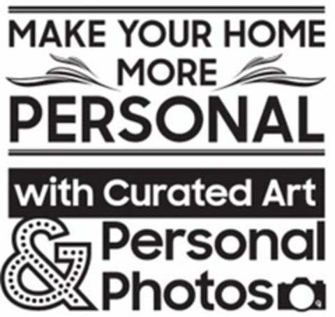 MAKE YOUR HOME MORE PERSONAL WITH CURATED ART & PERSONAL PHOTOS Logo (USPTO, 04/14/2017)