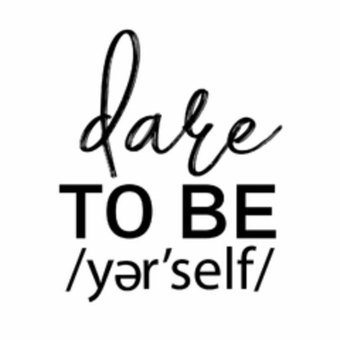 DARE TO BE /YER'SELF/ Logo (USPTO, 06/11/2020)