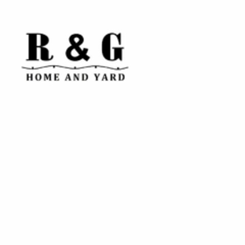 R & G HOME AND YARD Logo (USPTO, 20.07.2020)