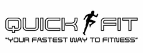 QUICK FIT YOUR FASTEST WAY TO FITNESS Logo (USPTO, 05/24/2010)