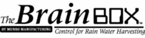 THE BRAINBOX BY MUNRO MANUFACTURING CONTROL FOR RAIN WATER HARVESTING Logo (USPTO, 27.05.2010)