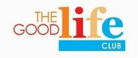 THE GOOD LIFE CLUB Logo (USPTO, 09/07/2010)