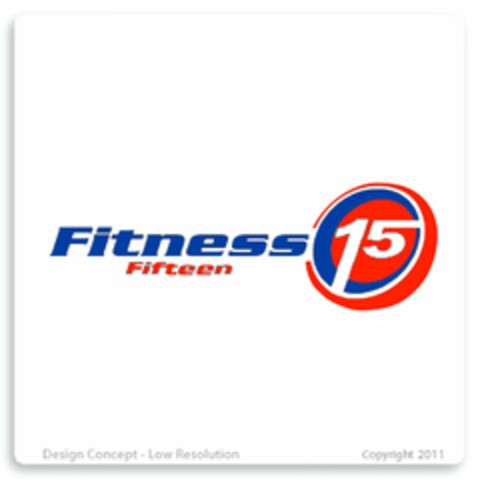 FITNESS FIFTEEN 15 Logo (USPTO, 07.06.2011)