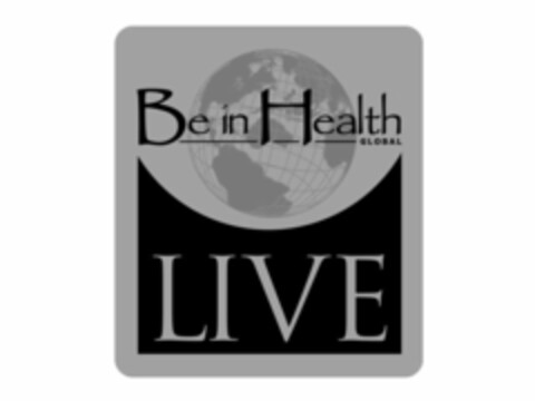 BE IN HEALTH GLOBAL LIVE Logo (USPTO, 08/08/2011)