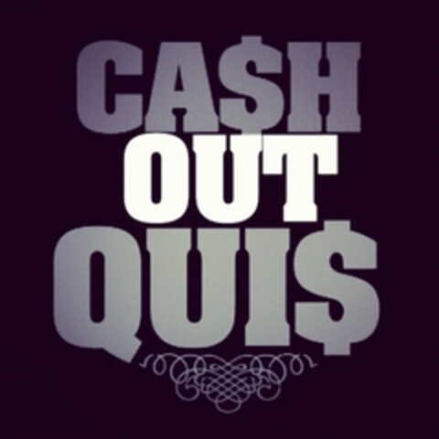 CA$H OUT QUI$ Logo (USPTO, 03/06/2012)